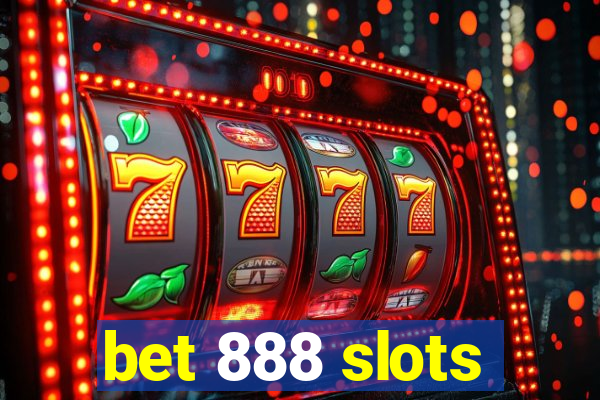 bet 888 slots